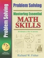 Mastering Essential Math Skills: Rezolvarea problemelor - Mastering Essential Math Skills: Problem Solving