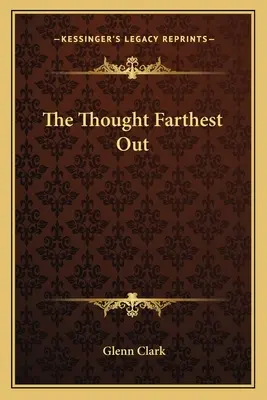 Gândul cel mai îndepărtat - The Thought Farthest Out