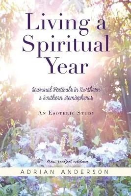 Trăirea unui an spiritual - Living a Spiritual Year
