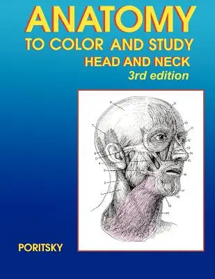 Anatomy to Color and Study Head and Neck Ediția a 3-a - Anatomy to Color and Study Head and Neck 3rd Edition