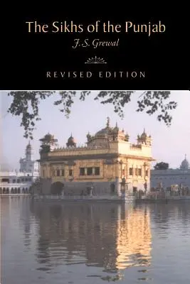 Sikhii din Punjab - The Sikhs of the Punjab