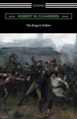 Regele în galben (cu o prefață de Rupert Hughes) - The King in Yellow (with a Foreword by Rupert Hughes)