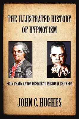 Istoria ilustrată a hipnotismului - The Illustrated History of Hypnotism
