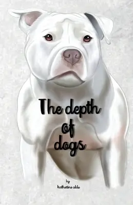 Profunzimea câinilor: The depth of dogs - The depth of dogs