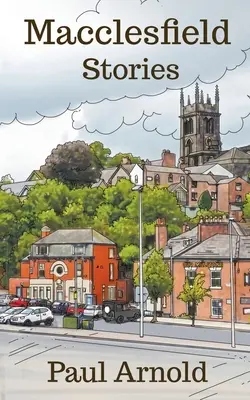 Povești din Macclesfield - Macclesfield Stories