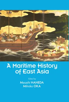 O istorie maritimă a Asiei de Est - A Maritime History of East Asia