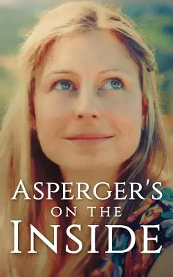 Asperger pe dinăuntru - Asperger's on the Inside