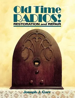 Old Time Radios! Restaurare și reparare - Old Time Radios! Restoration and Repair