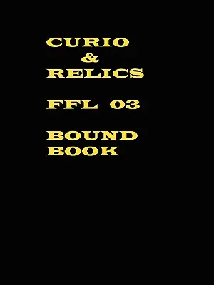 Curio & Relics Ffl 03 Carte legată - Curio & Relics Ffl 03 Bound Book