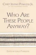 Cine sunt acești oameni? - Who Are These People Anyway?