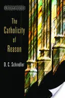 Catolicitatea rațiunii - The Catholicity of Reason