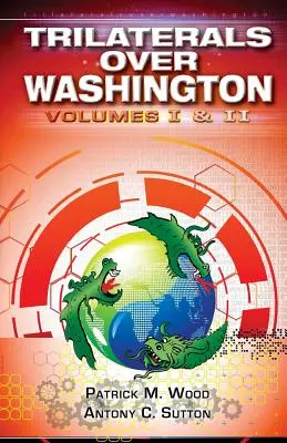 Trilateralele de la Washington: Volumele I și II - Trilaterals Over Washington: Volumes I & II