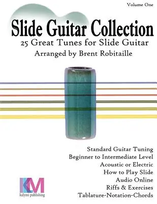 Slide Guitar Collection: 25 de melodii Slide grozave în acordaj standard! - Slide Guitar Collection: 25 Great Slide Tunes in Standard Tuning!