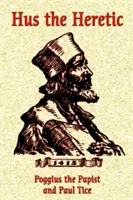 Hus ereticul - Hus the Heretic