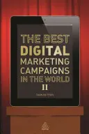 Cele mai bune campanii de marketing digital din lume II - The Best Digital Marketing Campaigns in the World II