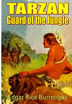 Tarzan gardianul junglei (Tarzan Guard of the Jungle) - Tarzan Guard of the Jungle