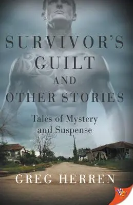 Vina supraviețuitorului și alte povestiri: Povești de mister și suspans - Survivor's Guilt and Other Stories: Tales of Mystery and Suspense