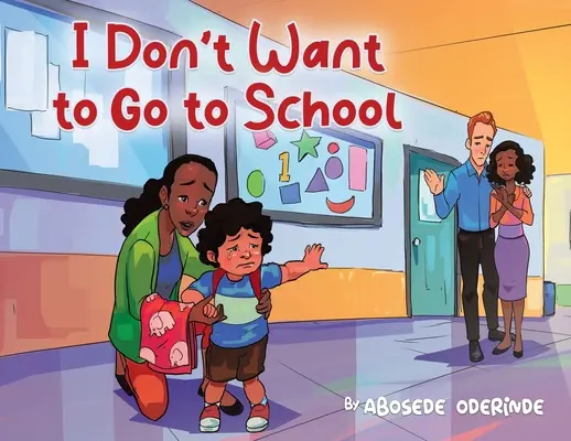 Nu vreau să merg la școală - I Don't Want to Go to School