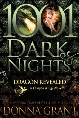 Dragon Revealed: O nuvelă Dragon Kings - Dragon Revealed: A Dragon Kings Novella