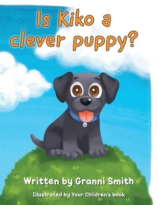 Este Kiko un cățel inteligent? - Is Kiko a clever puppy?