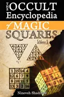 Enciclopedia ocultă a pătratelor magice: Îngeri planetari și spirite ale magiei ceremoniale - Occult Encyclopedia of Magic Squares: Planetary Angels and Spirits of Ceremonial Magic
