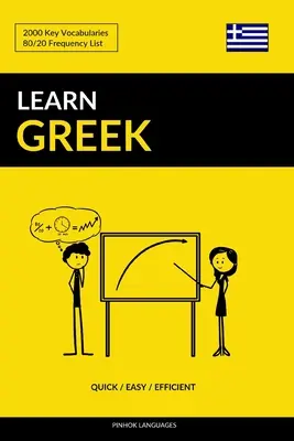Învață greaca - Rapid / Ușor / Eficient: 2000 vocabulare cheie - Learn Greek - Quick / Easy / Efficient: 2000 Key Vocabularies