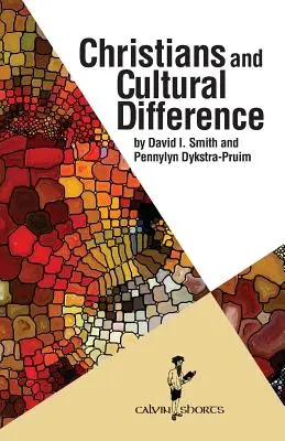 Creștinii și diferențele culturale - Christians and Cultural Difference