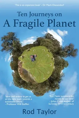 Zece călătorii pe o planetă fragilă - Ten Journeys on a Fragile Planet