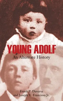 Tânărul Adolf: O istorie alternativă - Young Adolf: An Alternate History