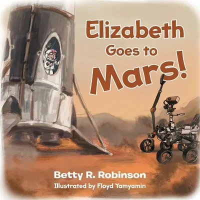 Elizabeth merge pe Marte! - Elizabeth Goes to Mars!