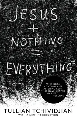 Iisus + nimic = totul - Jesus + Nothing = Everything
