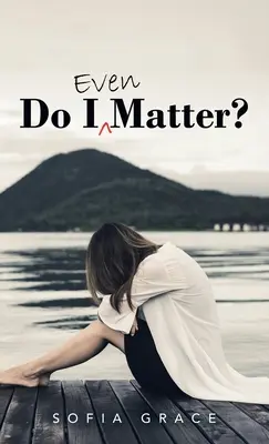 Chiar contez? - Do I Even Matter?