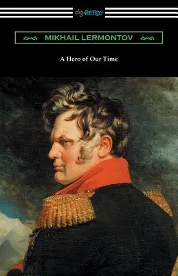 Un erou al timpului nostru (cu o introducere de George Reavey) - A Hero of Our Time (with an Introduction by George Reavey)