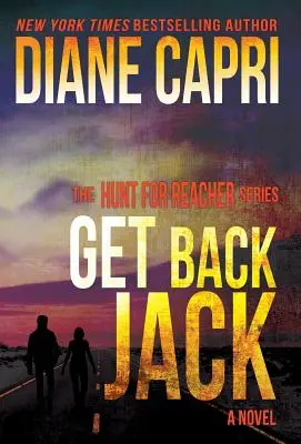 Get Back Jack: Seria Vânătoare pentru Jack Reacher - Get Back Jack: The Hunt for Jack Reacher Series