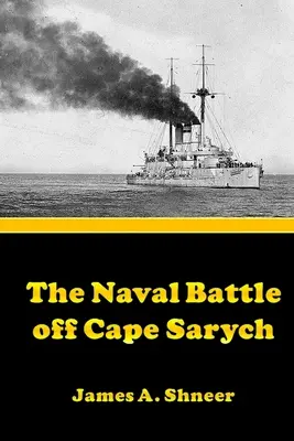 Bătălia navală din largul Cape Sarych - The Naval Battle Off Cape Sarych