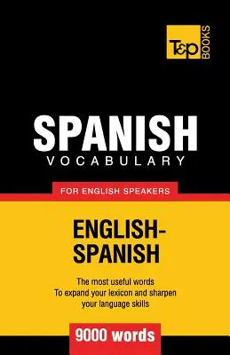 Vocabular spaniol pentru vorbitorii de engleză - 9000 de cuvinte - Spanish vocabulary for English speakers - 9000 words