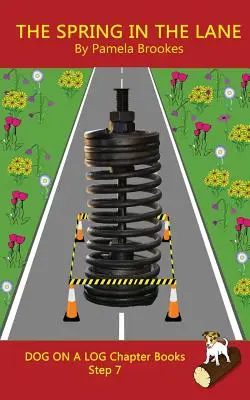 The Spring In The Lane Chapter Book: (Step 7) Sound Out Books (systematic decodable) Ajută cititorii în dezvoltare, inclusiv pe cei cu dislexie, să învețe să - The Spring In The Lane Chapter Book: (Step 7) Sound Out Books (systematic decodable) Help Developing Readers, including Those with Dyslexia, Learn to