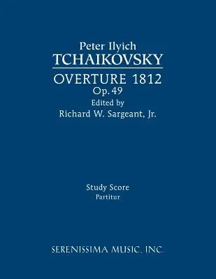 Uvertura 1812, Op.49: Studiu de partitură - Overture 1812, Op.49: Study score