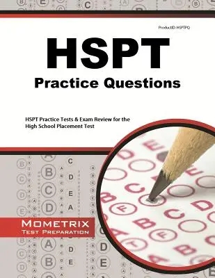 Întrebări practice HSPT: HSPT Practice Tests & Exam Review for the High School Placement Test - HSPT Practice Questions: HSPT Practice Tests & Exam Review for the High School Placement Test