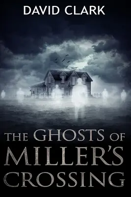 Fantomele din Miller's Crossing - The Ghosts of Miller's Crossing