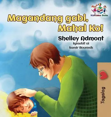 Noapte bună, dragostea mea! (Carte tagalogă pentru copii): Tagalog carte pentru copii - Goodnight, My Love! (Tagalog Children's Book): Tagalog book for kids