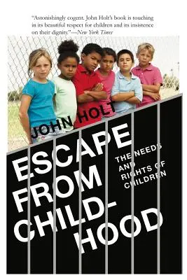 Evadarea din copilărie: Nevoile și drepturile copiilor - Escape From Childhood: The Needs and Rights of Children