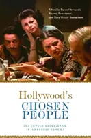 Hollywood's Chosen People: Experiența evreiască în cinematografia americană - Hollywood's Chosen People: The Jewish Experience in American Cinema