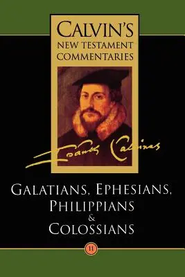 Epistolele apostolului Pavel către Galateni, Efeseni, Filipeni și Coloseni - The Epistles of Paul the Apostle to the Galatians, Ephesians, Philippians and Colossians