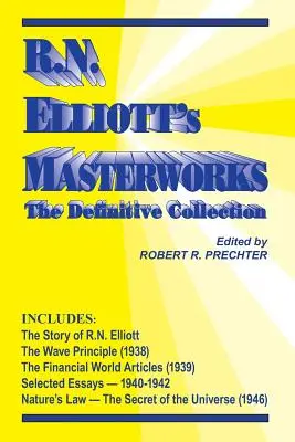 Capodoperele lui RN Elliott: Colecția definitivă - RN Elliott's Masterworks: The Definitive Collection