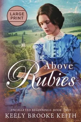 Deasupra rubinelor: Large Print - Above Rubies: Large Print