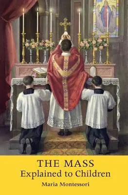 Masa explicată copiilor - The Mass Explained to Children