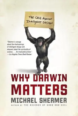 De ce contează Darwin: Argumentele împotriva designului inteligent - Why Darwin Matters: The Case Against Intelligent Design