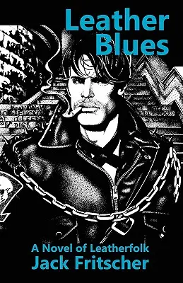 Leather Blues: Un roman de Leatherfolk - Leather Blues: A Novel of Leatherfolk