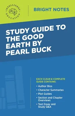 Ghid de studiu la The Good Earth de Pearl Buck - Study Guide to The Good Earth by Pearl Buck